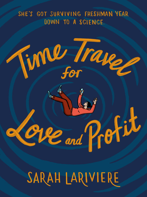 Title details for Time Travel for Love and Profit by Sarah Lariviere - Available